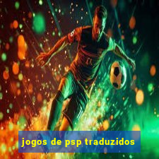 jogos de psp traduzidos